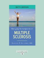 Managing the Symptoms of Multiple Sclerosis: 6th Edition (16pt Large Print Edition) 1459683374 Book Cover