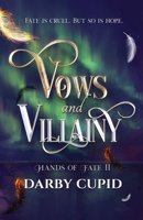 Vows and Villainy 1800681763 Book Cover