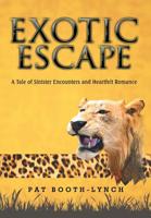 Exotic Escape: A Tale of Sinister Encounters and Heartfelt Romance 1499015712 Book Cover