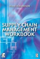 Supply Chain Management Workbook 0750649992 Book Cover