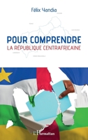 Pour comprendre la République centrafricaine (French Edition) 2343190623 Book Cover