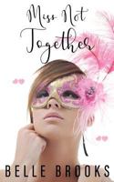 Miss Not Together 0648377040 Book Cover