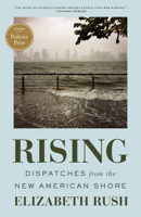 Rising: Dispatches from the New American Shore 1571313818 Book Cover
