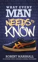 What Every Man Needs To Know B08BRKDYGH Book Cover