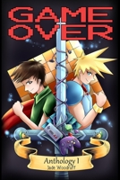 Game over: Anthology One 1984333259 Book Cover