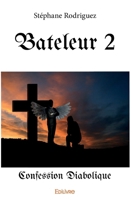 Bateleur 2 - Confession diabolique (French Edition) 2414127961 Book Cover