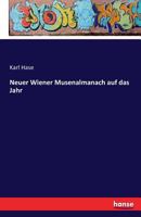 Neuer Wiener Musenalmanach Auf Das Jahr 3742824244 Book Cover