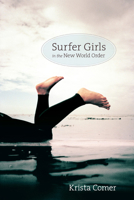 Surfer Girls in the New World Order 0822348055 Book Cover