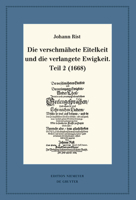 Die Verschm�hete Eitelkeit Und Die Verlangete Ewigkeit, Teil 2 (1668) 3110723131 Book Cover