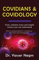 Covidians & Covidology 1527279634 Book Cover