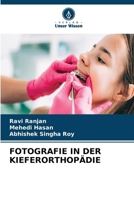 Fotografie in Der Kieferorthopädie (German Edition) 6630026322 Book Cover