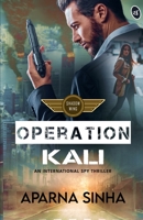 Operation Kali: A Shadow Wing thriller ǀ A gripping international spy thriller 9390441692 Book Cover