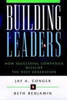 Building Leaders: How Successful Companies Develop the Next Generation (Jossey Bass Business and Management Series) 0787944696 Book Cover
