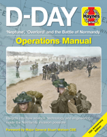 D-Day Operations Manual: 'Neptune', 'Overlord' and the Battle of Normandy - 75th Anniversary Edition: Insights into how science, technology and engineering made the Normandy invasion possible 1785216554 Book Cover