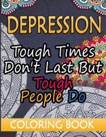 Depression Coloring Book: 40 Beautiful Mandala Coloring Pages With Funny Quotes and Motivational Quotes | Great Depression Gifts Funny | Depression Relief Gifts B08VR7WPJB Book Cover