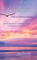 Ascendance: Profound Spiritual Wisdoms 0960118799 Book Cover