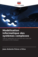 Modélisation informatique des systèmes complexes (French Edition) 620722471X Book Cover