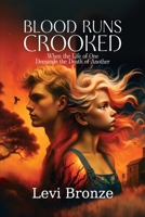 Blood Runs Crooked 1685137261 Book Cover