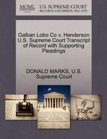 Galban Lobo Co v. Henderson U.S. Supreme Court Transcript of Record with Supporting Pleadings 1270335693 Book Cover
