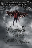 Deranged Angels and Cannibal Hearts 164255653X Book Cover