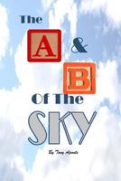 The A & B of the Sky 1973835843 Book Cover