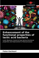 Enhancement of the functional properties of lactic acid bacteria 6203397172 Book Cover