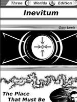 Inevitum: The Place That Must Be 136513105X Book Cover