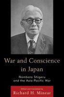 War and Conscience in Japan: Nambara Shigeru and the Asia-Pacific War 074256813X Book Cover