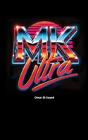 MKUltra: The CIA's Mind Control Experiments and Their Legacy 1778906044 Book Cover