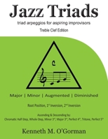 Jazz Triads: Triad arpeggios for aspiring improvisors 1502913097 Book Cover