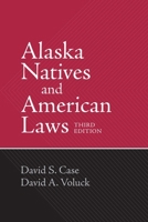 Alaska Natives and American Laws 1889963089 Book Cover