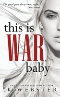 This is War, Baby B0FBRCMR47 Book Cover