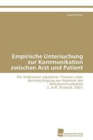 Empirische Untersuchung Zur Kommunikation Zwischen Arzt Und Patient 3838121937 Book Cover