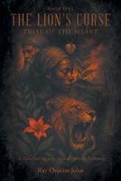 The Lion’s Curse: Trial of the heart 1665798831 Book Cover