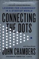 Connecting the Dots: Leadership Lessons in a Startup World 031648654X Book Cover