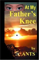 At My Father's Knee 1419642529 Book Cover