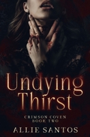 Undying Thirst (Crimson Coven) 1965300146 Book Cover