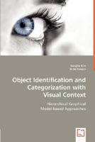 Object Identification and Categorization with Visual Context 3639010337 Book Cover