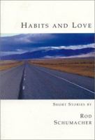 Habits and Love 1894663160 Book Cover