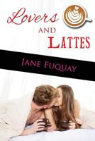 Lovers and Lattes 1537456105 Book Cover