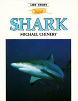 Shark (Life Story) 081672105X Book Cover