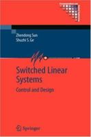 Switched Linear Systems: Control and Design 1852338938 Book Cover