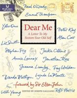 Dear Me: A Letter to My Sixteen-Year-Old Self 1451649649 Book Cover