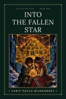 Into the Fallen Star: Verse One of the God's Light Gospel B0H9Y8VJBH Book Cover