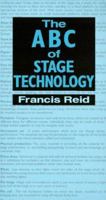 The ABC of Stage Technology (Stage & Costume) 0435086847 Book Cover