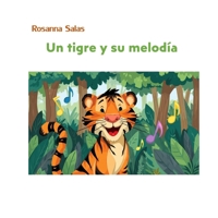 Un tigre y su melodía B0FWX7JKYP Book Cover