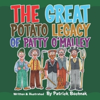 The great potato legacy of Patty O'Malley B09DMRF5CH Book Cover
