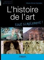L'histoire de l'art: Tout simplement 2212548265 Book Cover