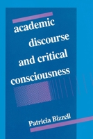 Academic Discourse and Critical Consciousness 0822954850 Book Cover