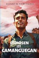 Didiosen iti Camanguegan 1948623870 Book Cover
